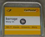 (220'511) - PostAuto-Haltestellenschild - Moiry VS, barrage - am 6.