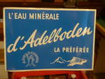 (214'514) - Schild  L'eau minrale d'Adelboden la prfre  am 19. Februar 2020 im Heimatmuseum Adelboden