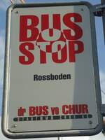 (141'589) - dr BUS vo CHUR-Haltestellenschild - Chur, Rossboden - am 15.