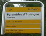 (181'802) - PostAuto-Haltestellenschild - Euseigne, Pyramides d'Euseigne - am 9.