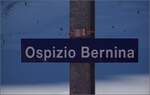 Das Stationsschild Ospizio Bernina.